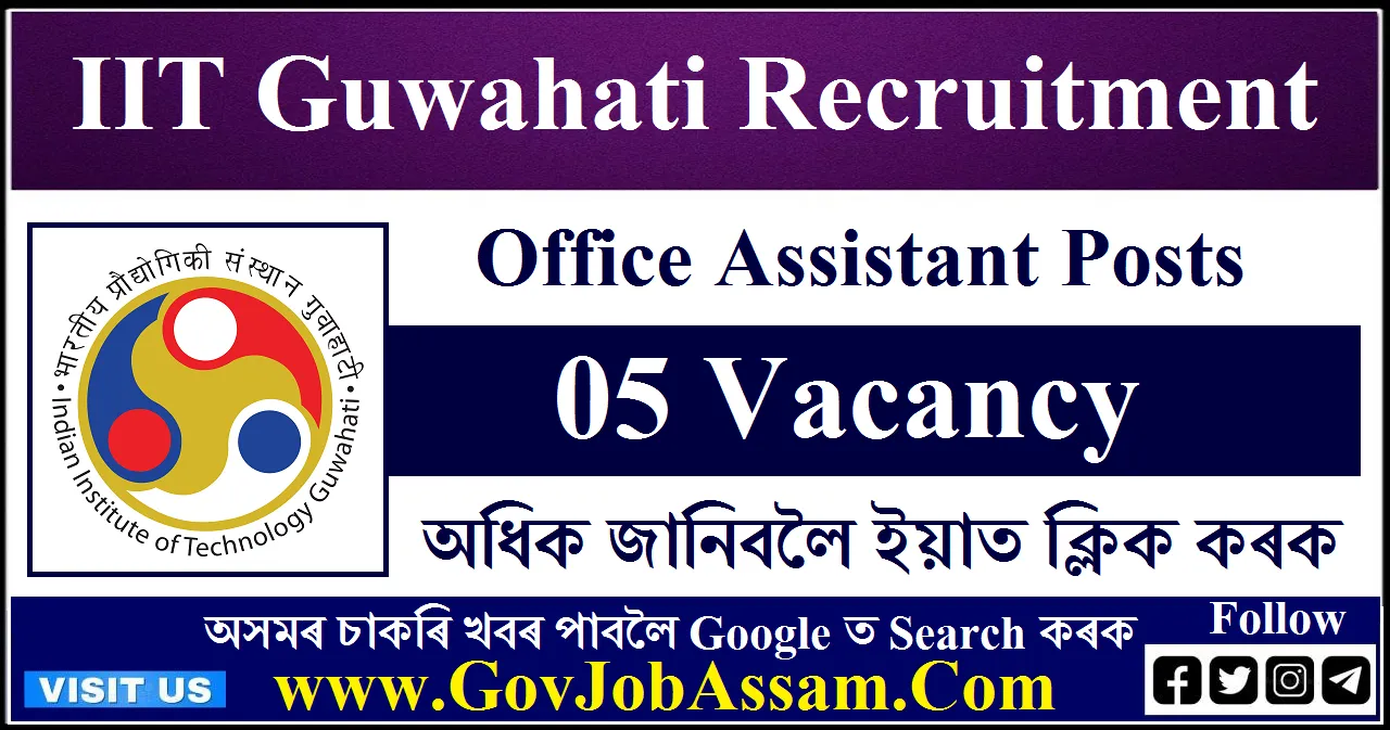 Iit Guwahati Recruitment Office Assistant Vacancy Apply Now