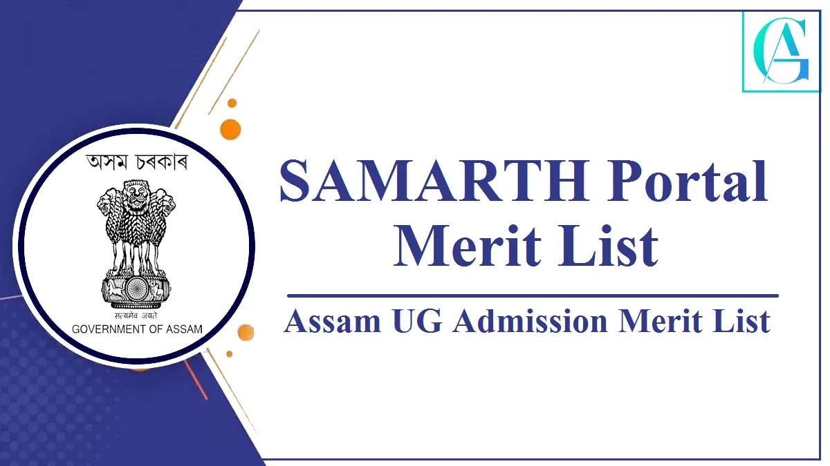 Samarth Merit List Assam Ug Admission Rd Merit List Released