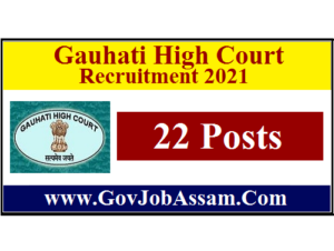 Gauhati High Court Recruitment 2021