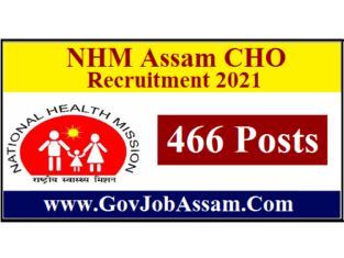 NHM Assam CHO Recruitment 2021