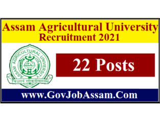 Assam Agricultural University Recruitment 2021