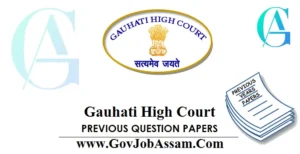 Gauhati High Court Previous Question Papers PDF Download