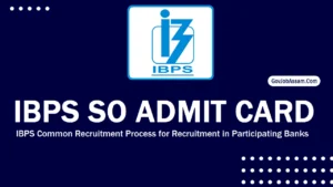 IBPS SO Admit Card