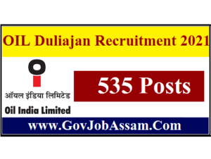 OIL Duliajan Recruitment 2021