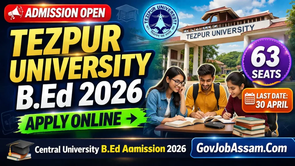 Tezpur University B Ed Admission 2026