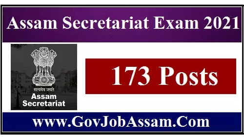 Assam Secretariat Exam 2021