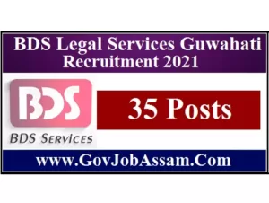 BDS Legal Services Guwahati Recruitment 2021