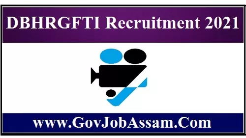 DBHRGFTI Recruitment 2021