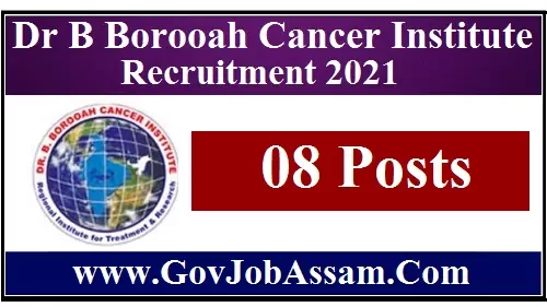Dr B Borooah Cancer Institute Recruitment 2021