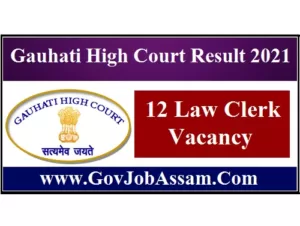 Gauhati High Court Result 2021