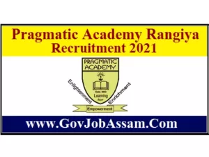 Pragmatic Academy, Rangia Recruitment 2021