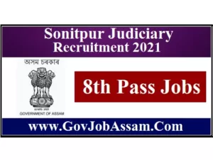 Sonitpur Judiciary Recruitment 2021