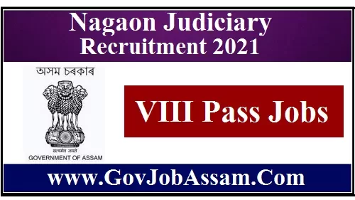 Nagaon Judiciary Recruitment 2021