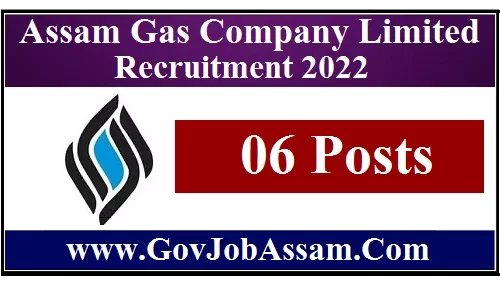 Assam Gas Company Limited Recruitment 2022