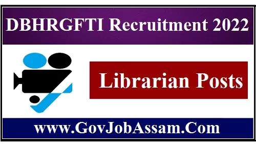 DBHRGFTI Recruitment 2022