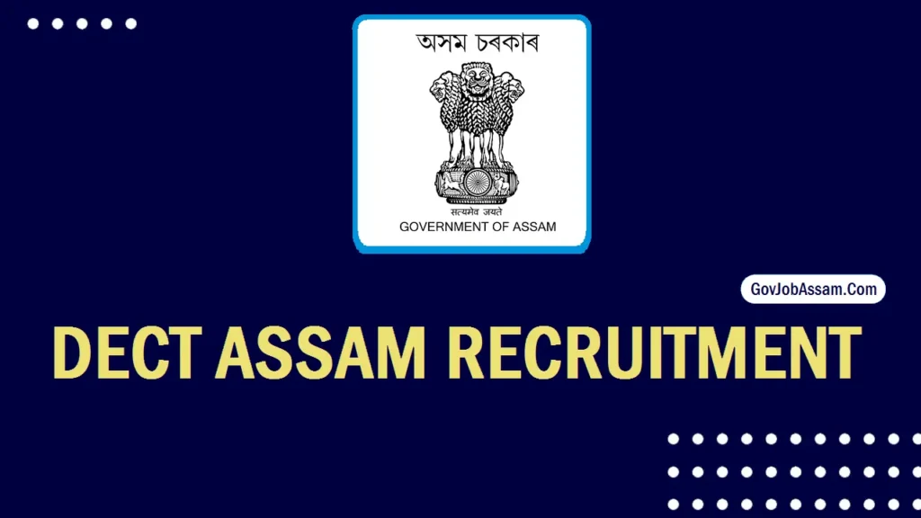 DECT Assam Recruitment