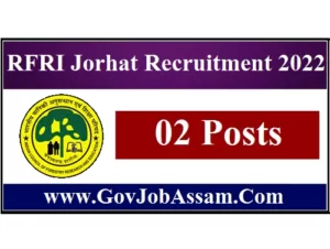 RFRI Jorhat Recruitment 2022