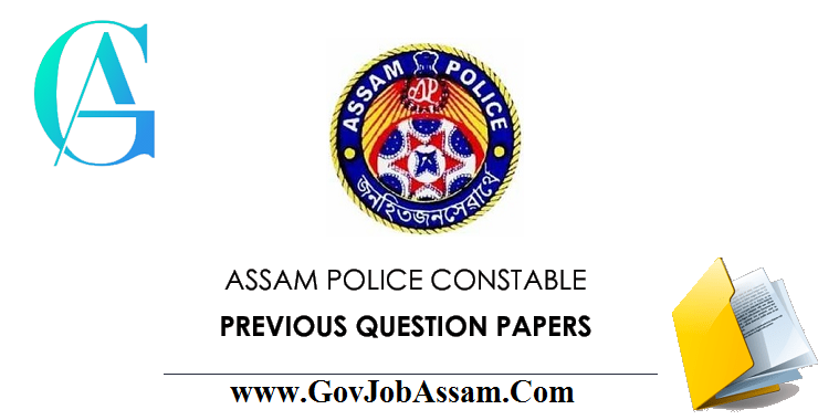 Assam Police Constable All AB UB Previous Question