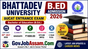 Bhattadev University B. Ed Admission 2026