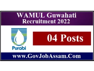 WAMUL Guwahati Recruitment 2022