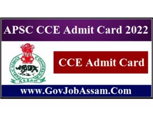 APSC CCE Admit Card 2022