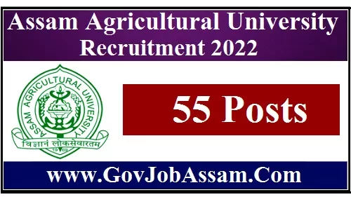 Assam Agricultural University Recruitment 2022