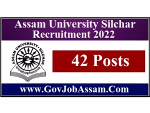 Assam University Silchar Recruitment 2022
