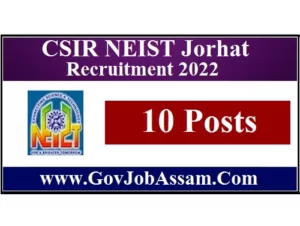 CSIR NEIST Jorhat Recruitment 2022