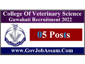 College Of Veterinary Science Guwahati Recruitment 2022