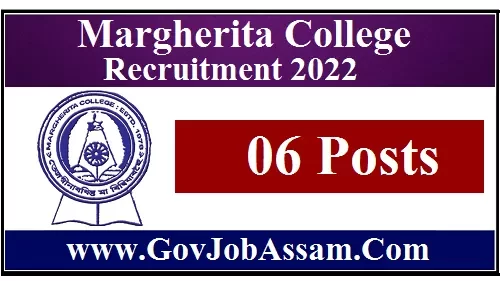 Margherita College Recruitment 2022