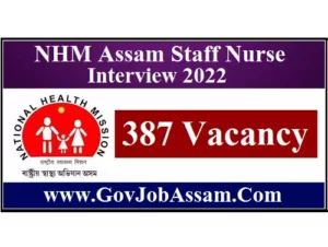 NHM Assam Staff Nurse Interview 2022