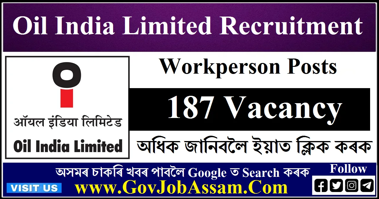 Oil India Limited Recruitment 2023 – 187 Workperson Vacancy, Apply Now ...