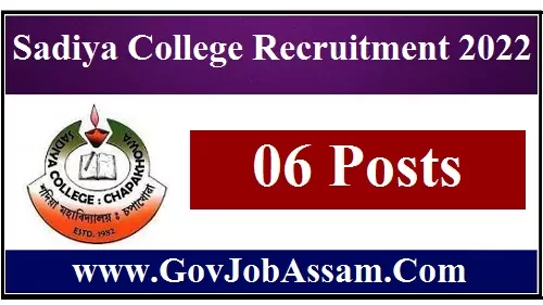 Sadiya College Recruitment 2022