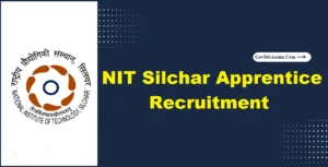 NIT Silchar Apprentice Recruitment