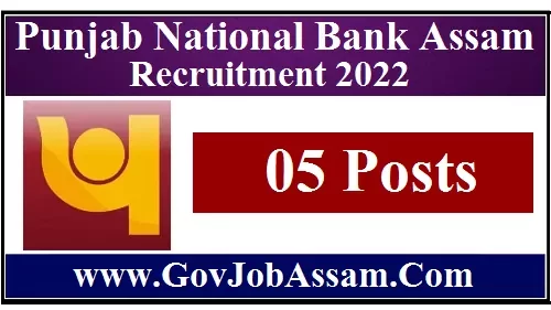 Punjab National Bank Assam Recruitment 2022