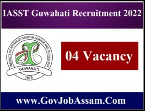 IASST Guwahati Recruitment 2022