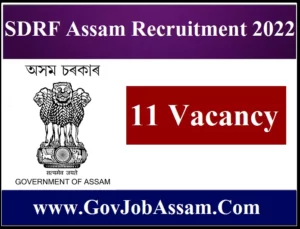 SDRF Assam Recruitment 2022