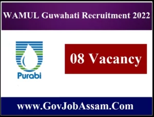 WAMUL Guwahati Recruitment 2022