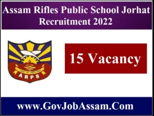 Assam Rifles Public School Jorhat Recruitment 2022