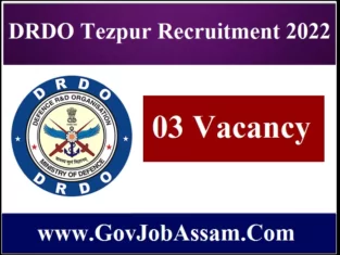 DRDO Tezpur Recruitment 2022