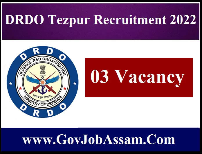 DRDO Tezpur Recruitment 2022