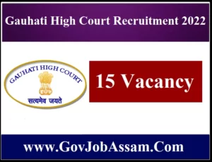 Gauhati High Court Recruitment 2022