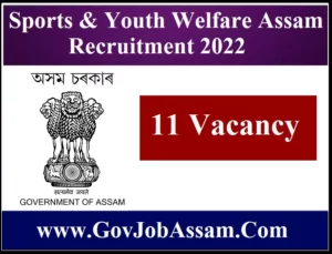 Sports & Youth Welfare Assam Recruitment 2022