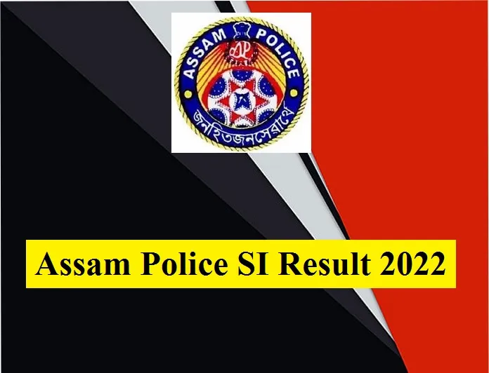 Assam Police SI Result 2022