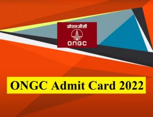ONGC Admit Card 2022