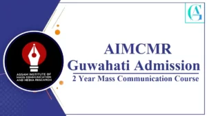 AIMCMR Guwahati Admission