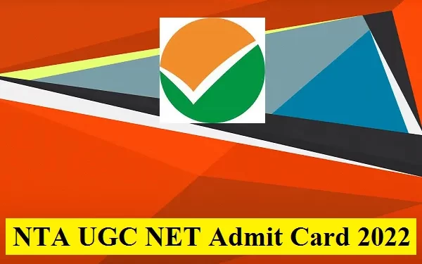 NTA UGC NET Admit Card 2022