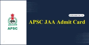 APSC JAA Admit Card