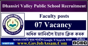 Dhansiri Valley Public School Recruitment