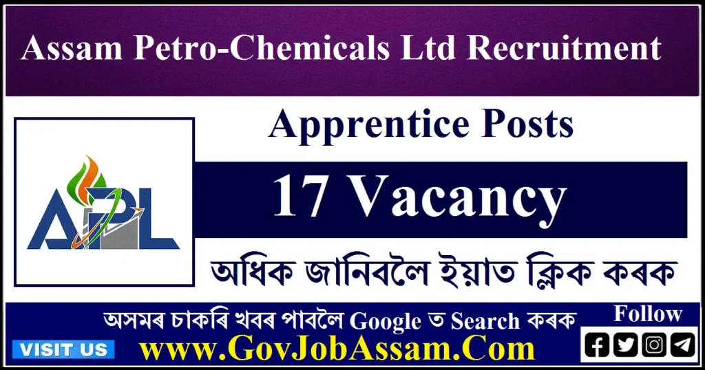 Assam Petro-Chemicals Ltd. Recruitment